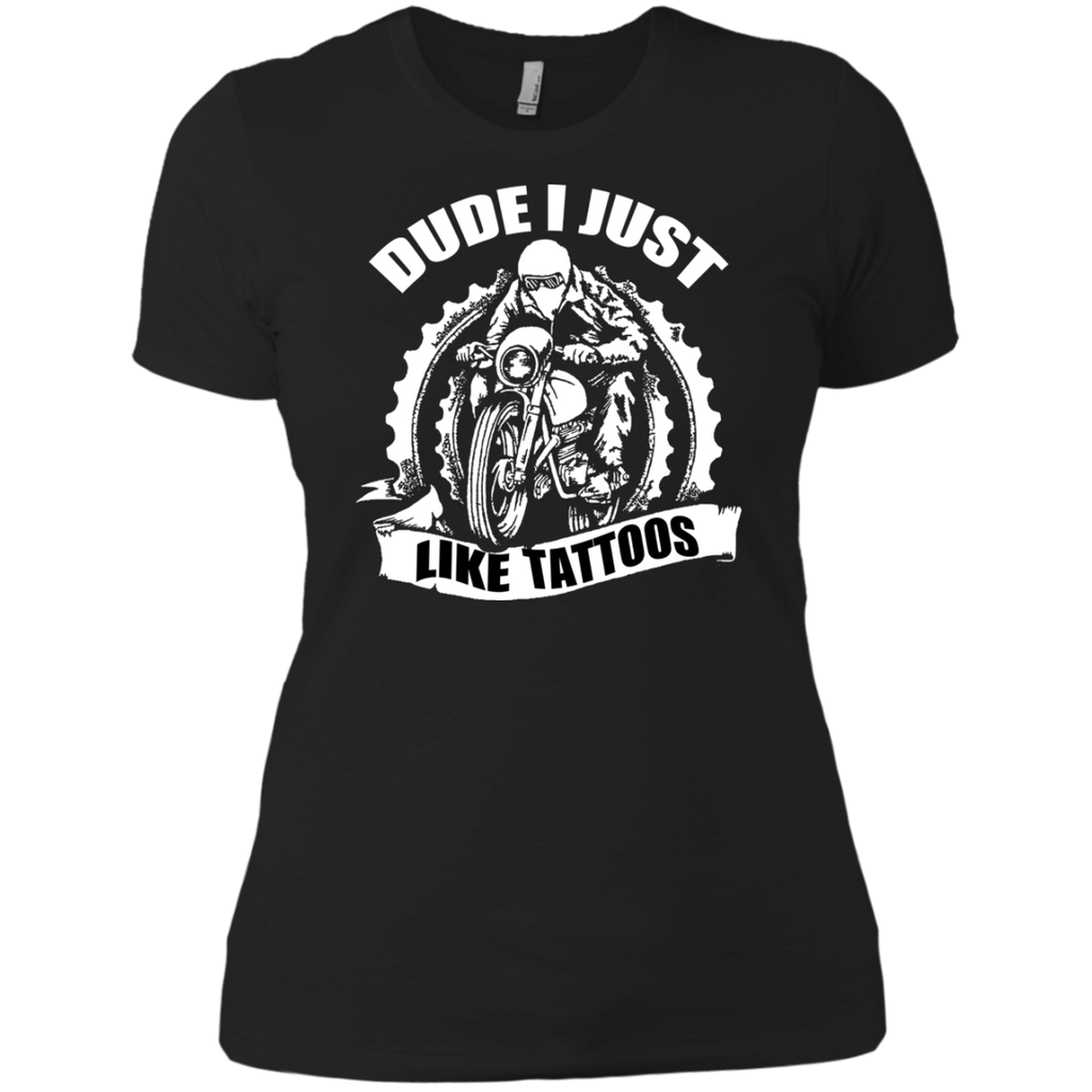 dude i just like tattoos T-Shirt