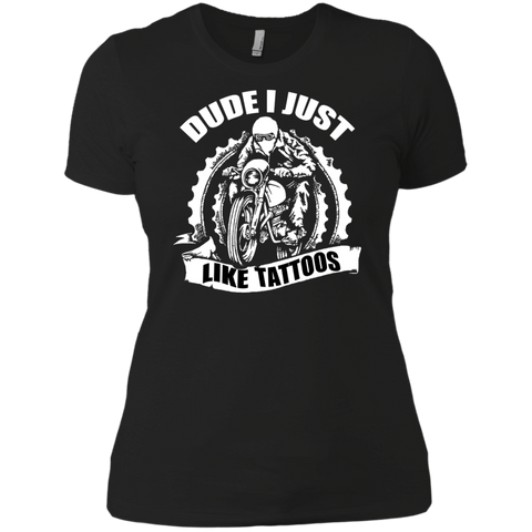 dude i just like tattoos T-Shirt