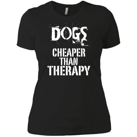 dogs, cheaper than therapy T-Shirt
