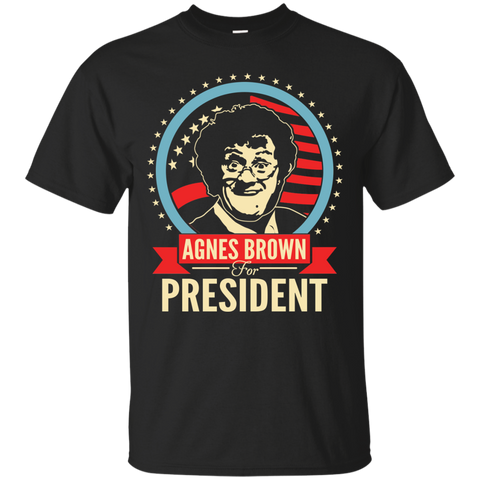 agnes brown for president - mrs browns boys T-Shirt