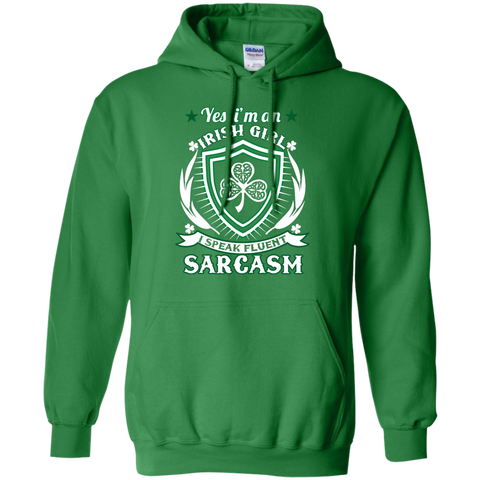 i'm an irish girl i speak fluent sarcasm T-Shirt
