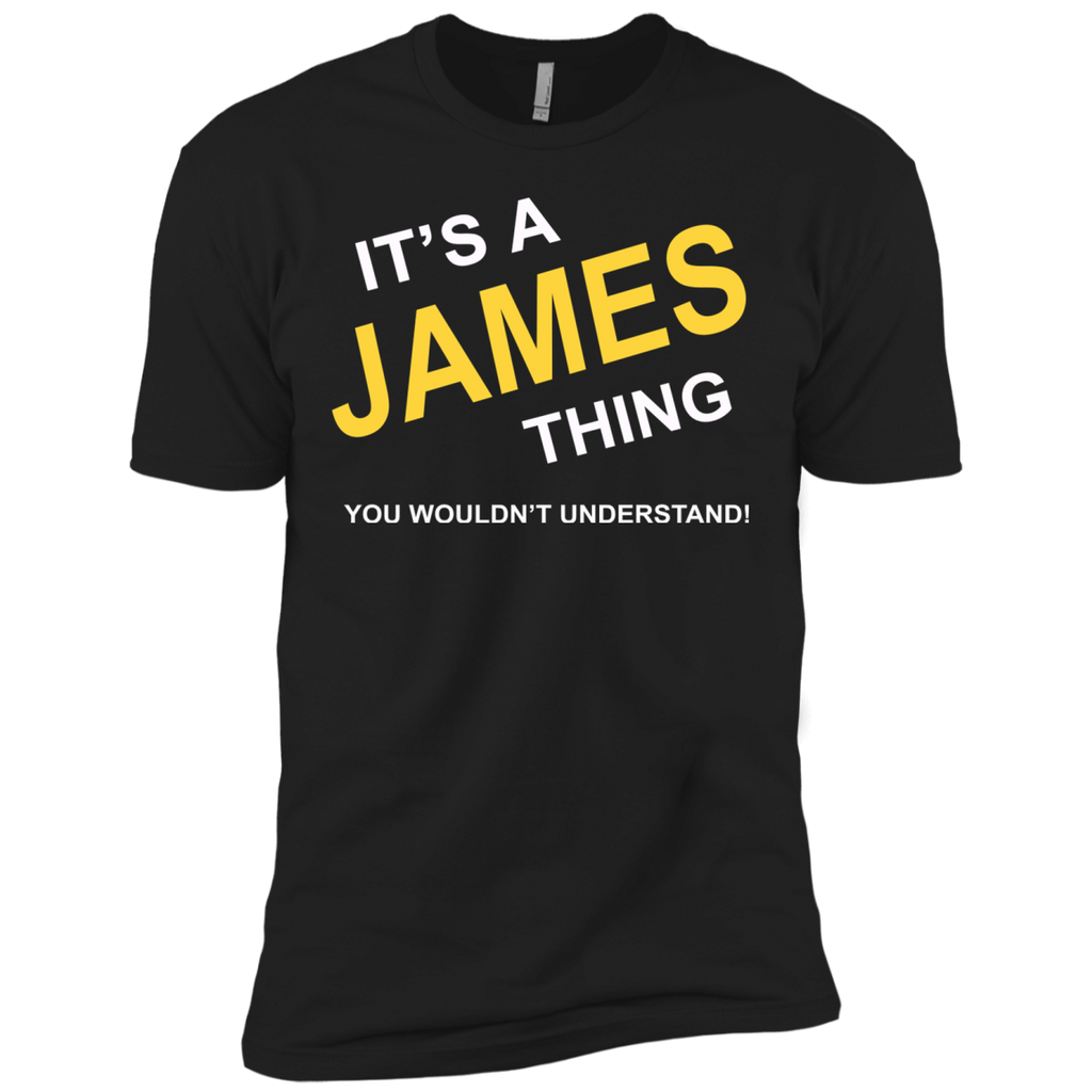 it's a james thing you wouldn't understand  T-Shirt