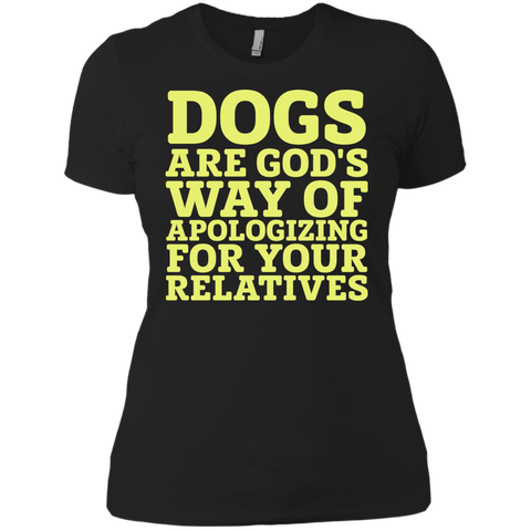 dogs are gods way of apologizing T-Shirt