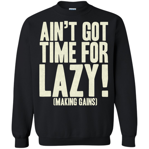 ain't got time! T-Shirt