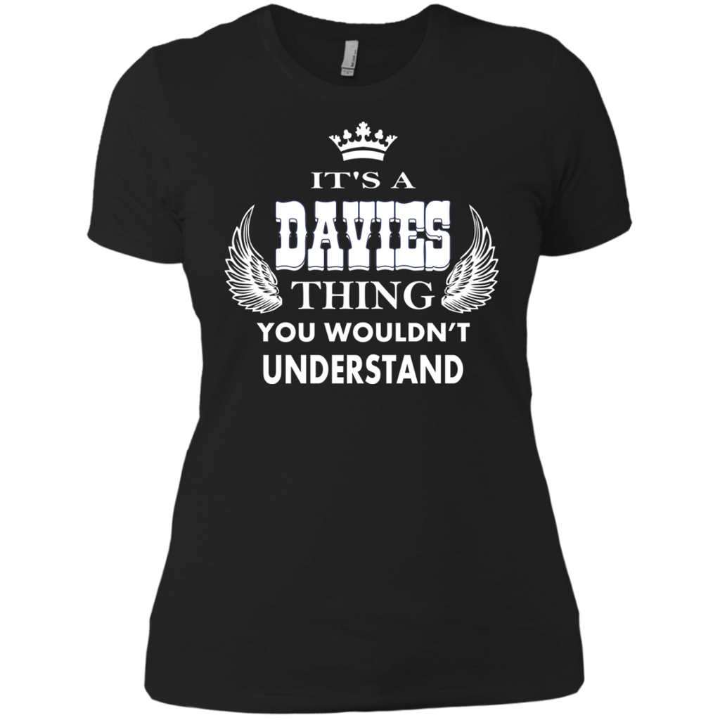 it's a davies thing you wouldn't understand  T-Shirt
