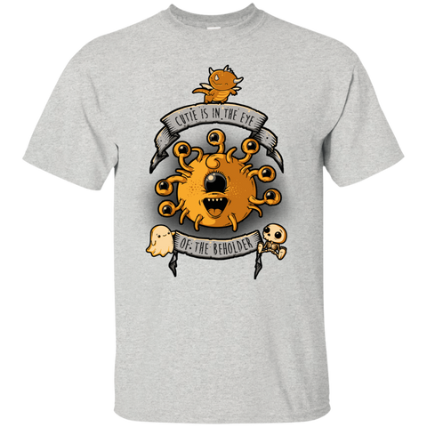 cutie is in the eye of the beholder T-Shirt