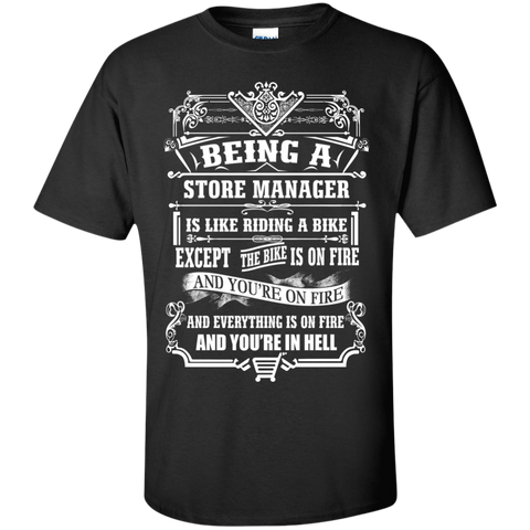 being a store manager is like riding a bike T-Shirt