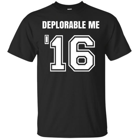 deplorable me '16 T-Shirt
