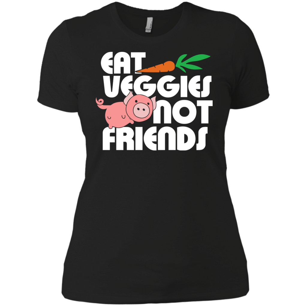 eat veggies not friends sweatshirt T-Shirt