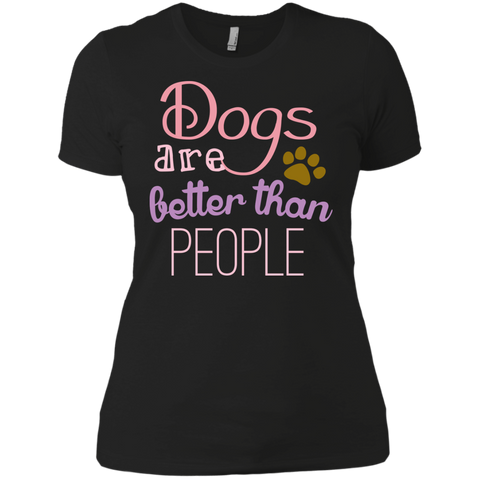 dogs are better than people T-Shirt