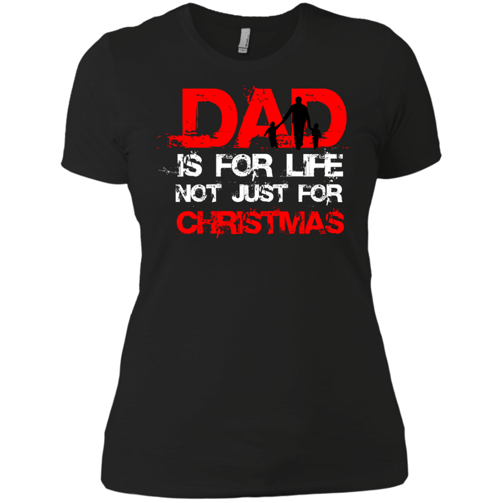 dad is for life, not just for christmas holiday sweater T-Shirt