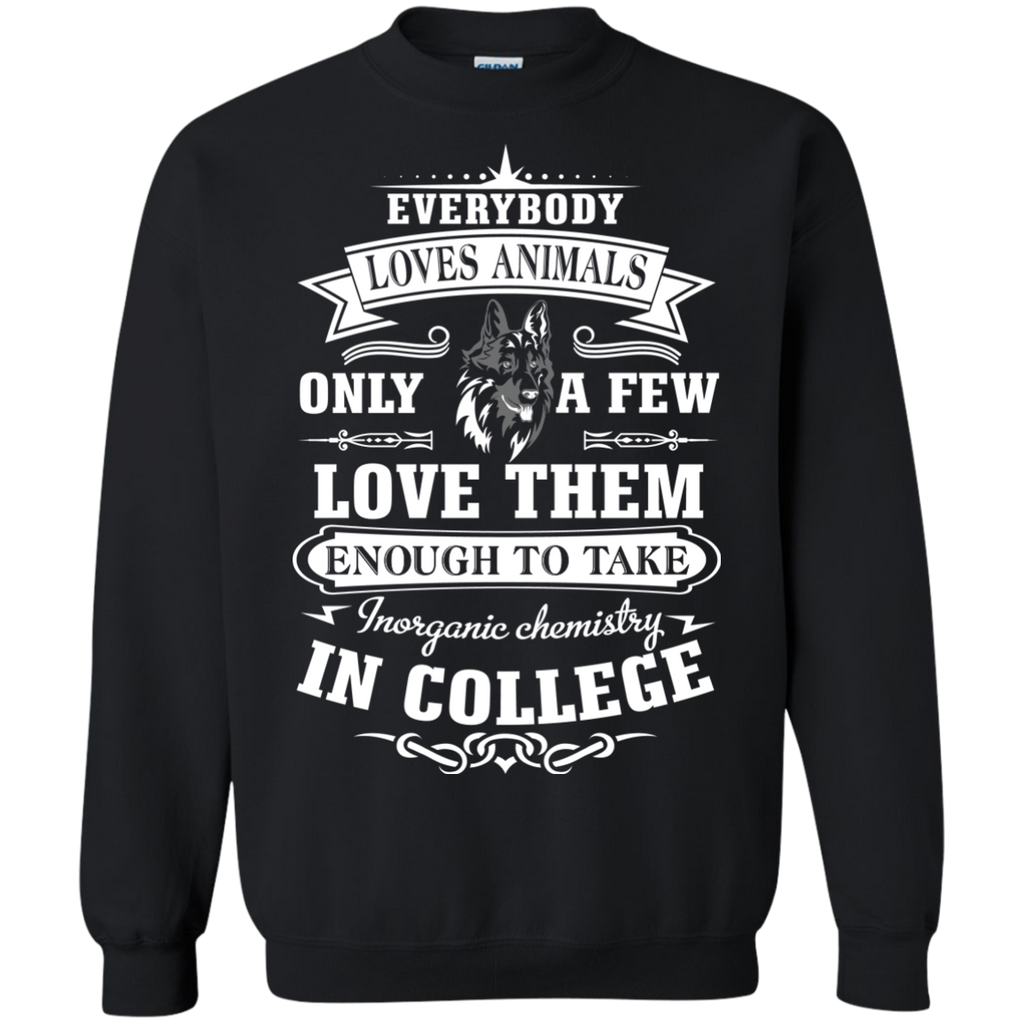 everybody loves animals only a few love them enough to take  T-Shirt