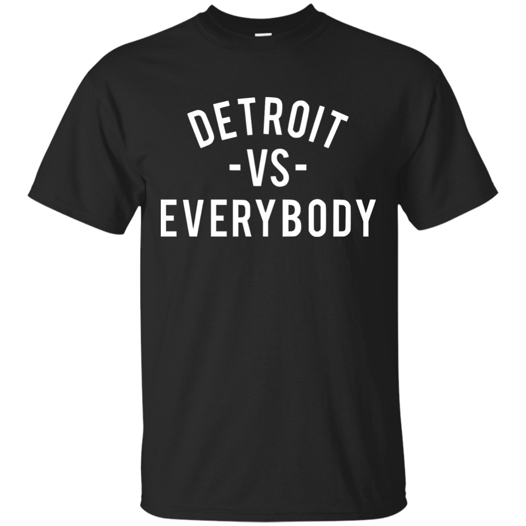 detroit vs everybody T-Shirt