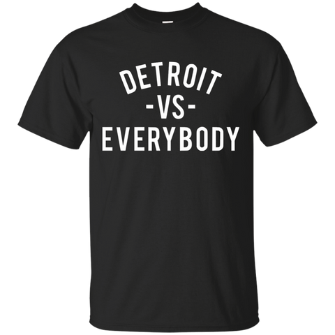 detroit vs everybody T-Shirt