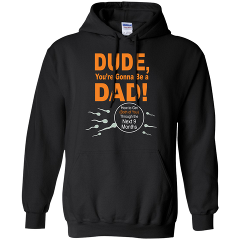 dude, you're gonna be a dad! T-Shirt