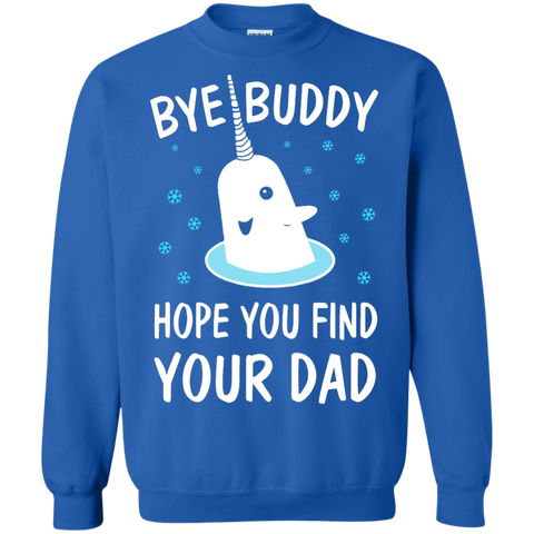 bye buddy hope you find your dad T-Shirt