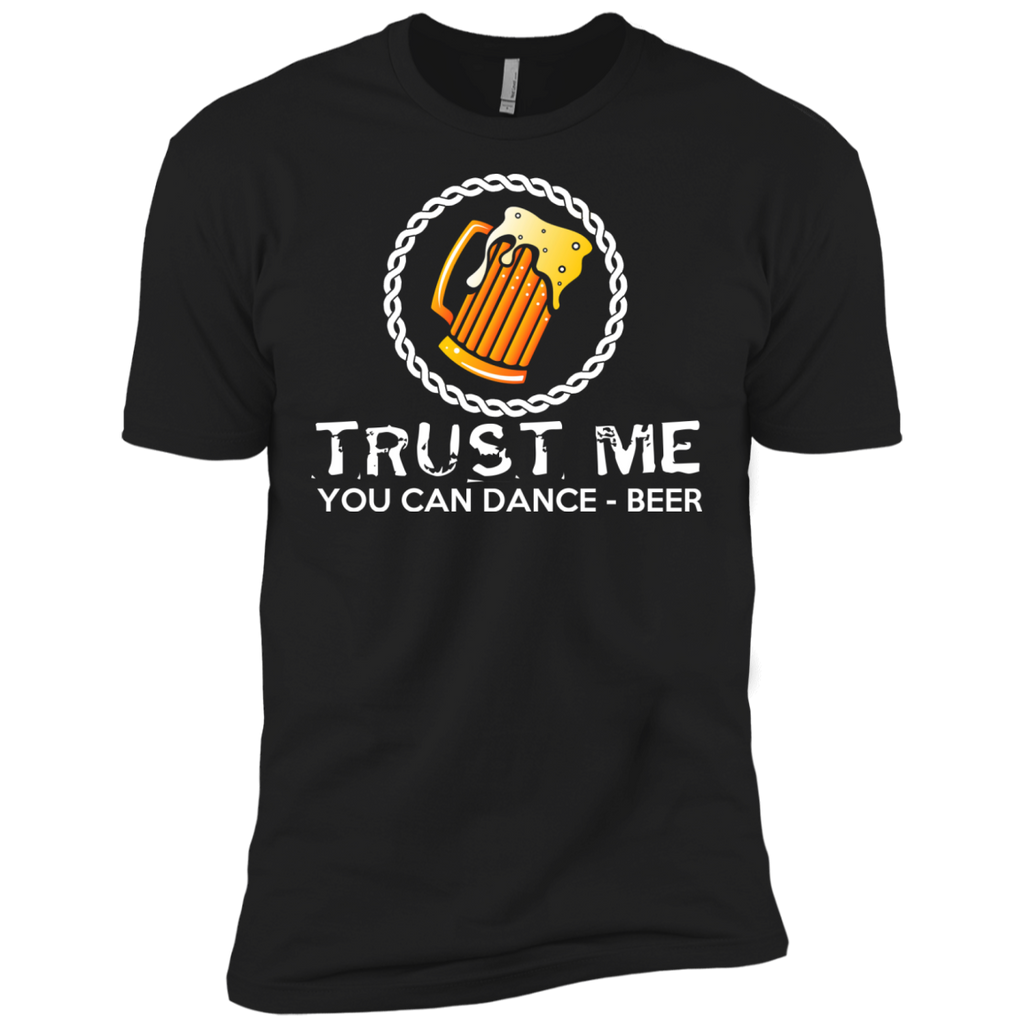 beer trust me you can dance funny t T-Shirt