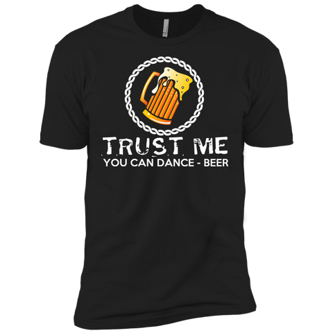 beer trust me you can dance funny t T-Shirt