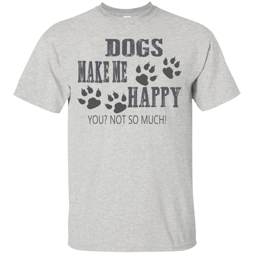 dogs make me happy! T-Shirt