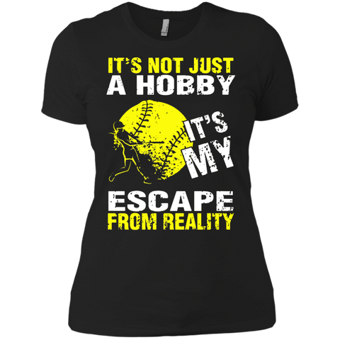 it's not just a hobby it's my escape from reality softball T-Shirt