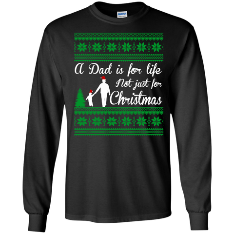 a dad is for life not just for christmas t T-Shirt