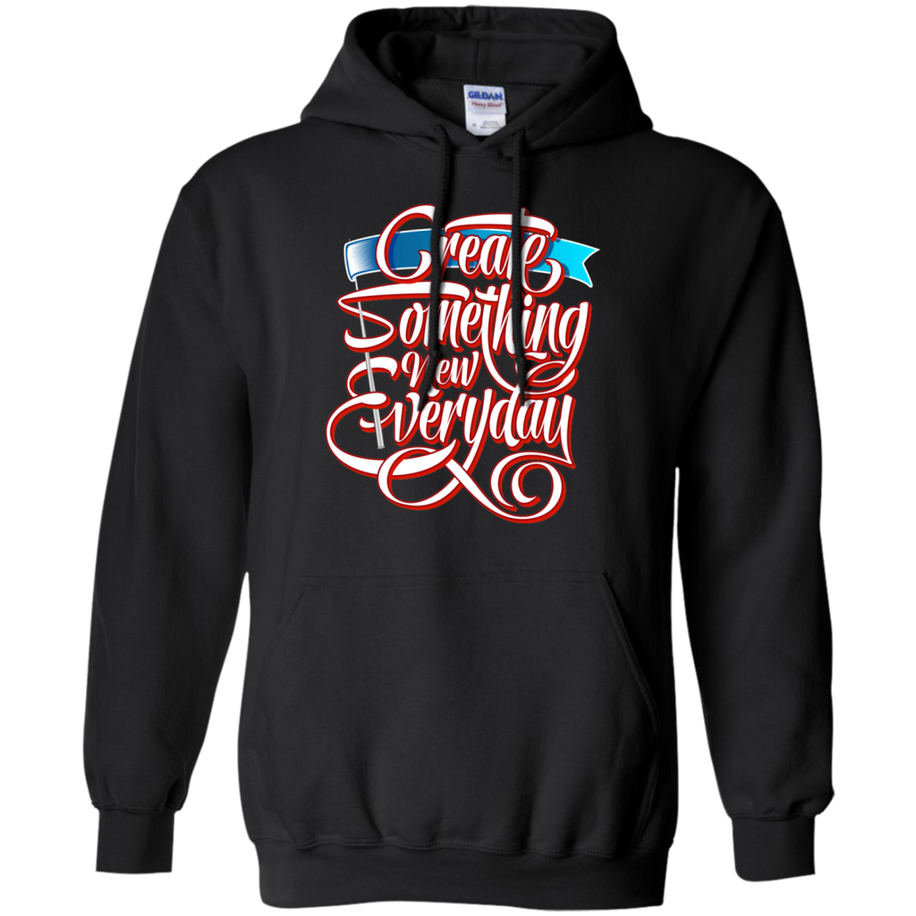 create something new very day T-Shirt