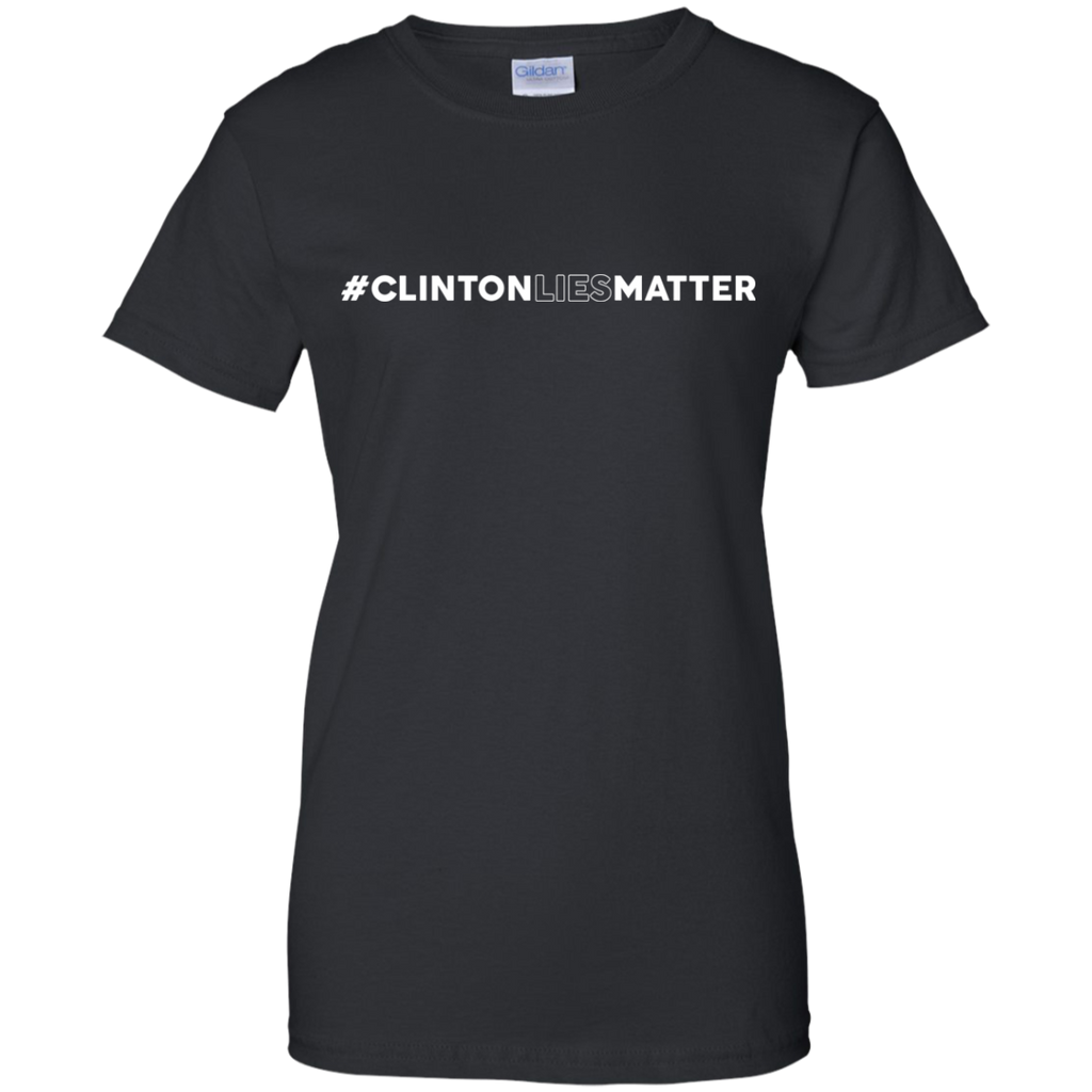 #clinton lies matter T-Shirt