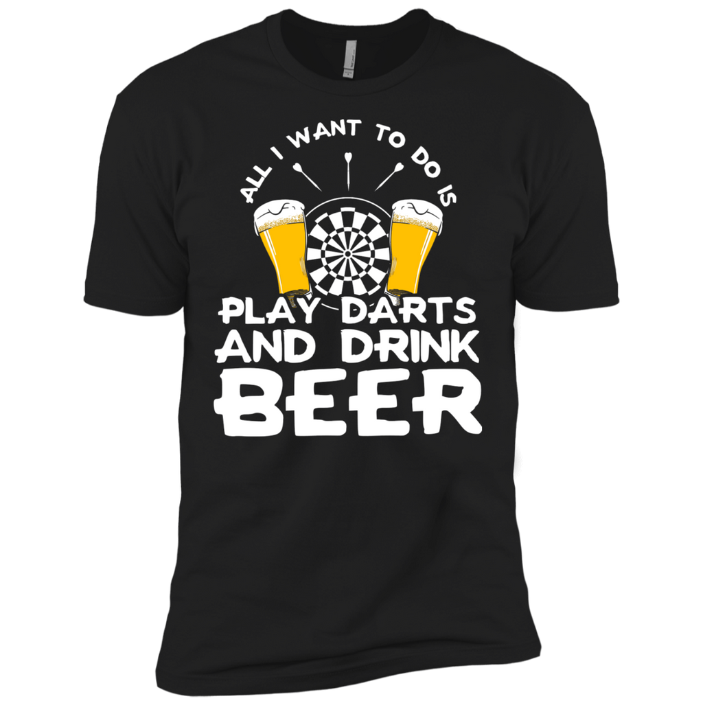 all i want to do is play darts and drink beer T-Shirt