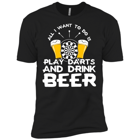 all i want to do is play darts and drink beer T-Shirt
