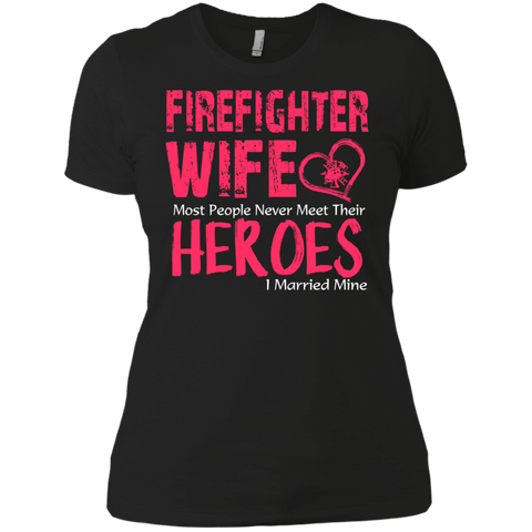 firefighter wife heroes i married mine T-Shirt