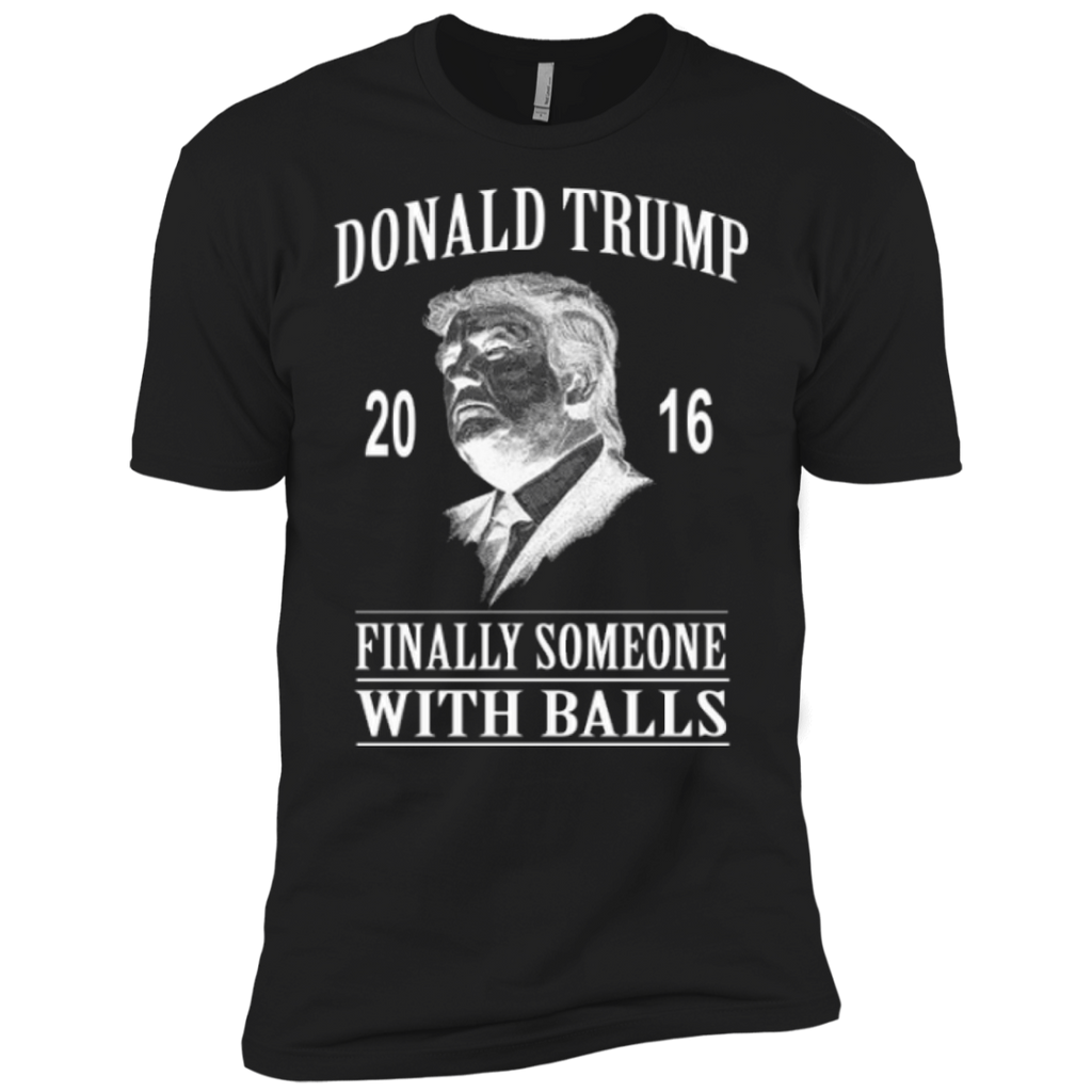 donald trump - finally someone with balls T-Shirt