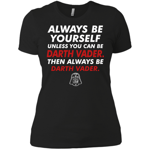 always be darth vader T-Shirt