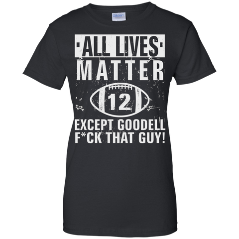 all lives matter except goodellall lives matter except goodell custom T-Shirt