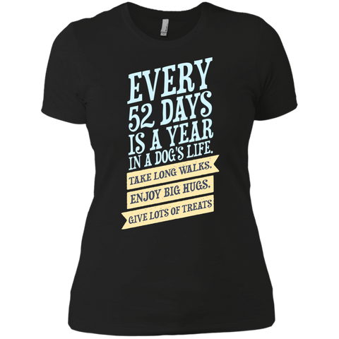 every 52 days is a year in a dogs life T-Shirt