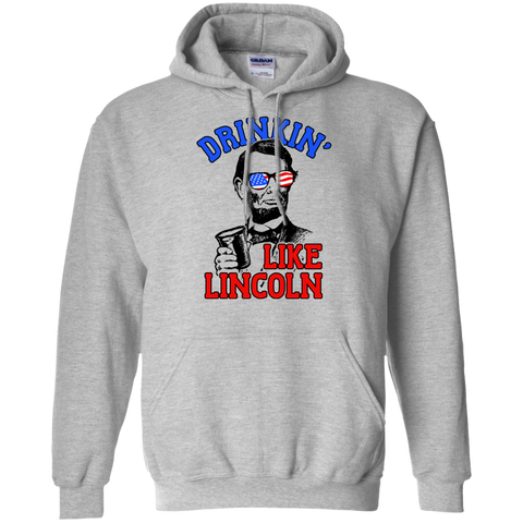 drinkin like lincoln 4th of july independence day T-Shirt