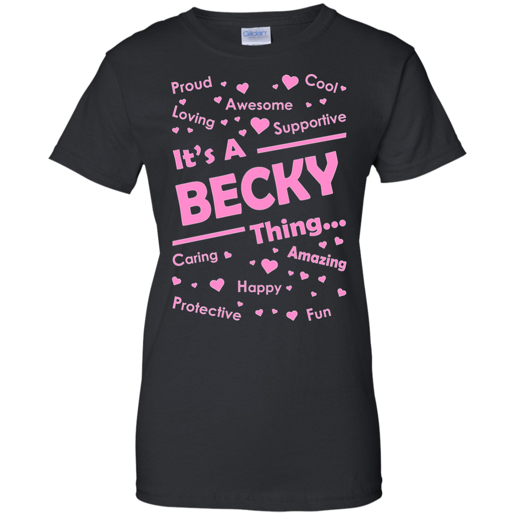 it's a becky thing T-Shirt