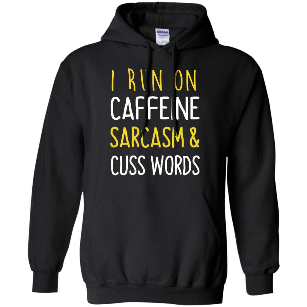 i run on caffeine sarcasm and cuss words T-Shirt