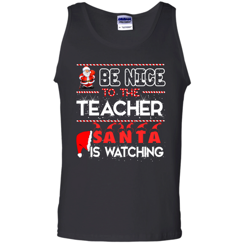 be nice to the teacher santa is watching T-Shirt