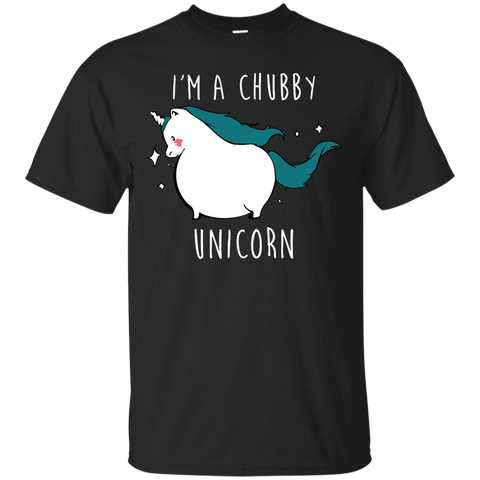 i'm a chubby - unicorn T-Shirt