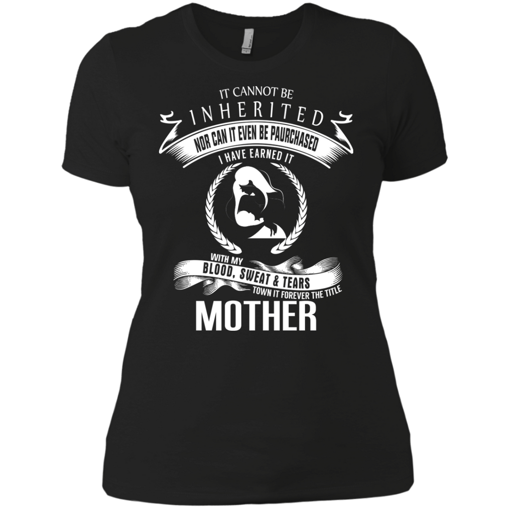 blood sweat tears i own it forever the title mother  T-Shirt