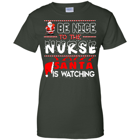 be nice to the nurse santa is watching T-Shirt