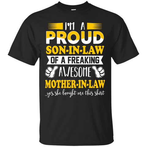 i'm a proud son-in-law of a freaking awesome mother-in-law T-Shirt