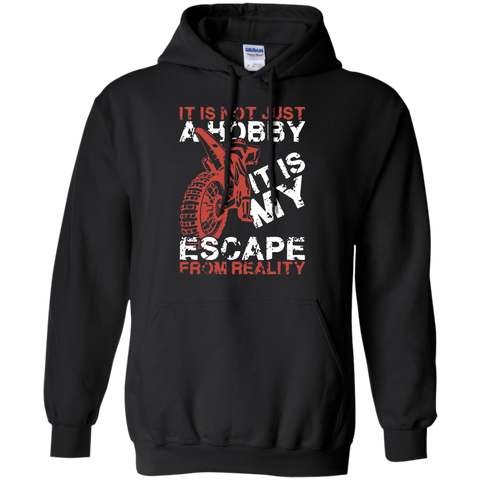 it is not just a hobby it is my escape from reality motorcycles biker T-Shirt