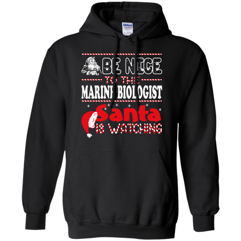 be nice to the marine biologist santa is watching - christmas T-Shirt