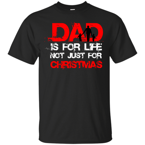 dad is for life, not just for christmas holiday sweater T-Shirt