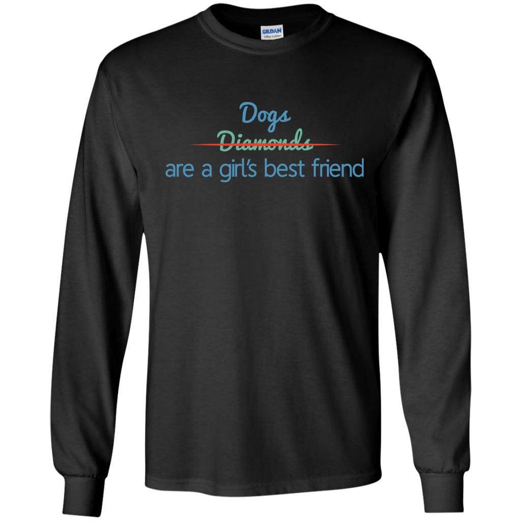 dogs are a girls best friend, not diamonds T-Shirt