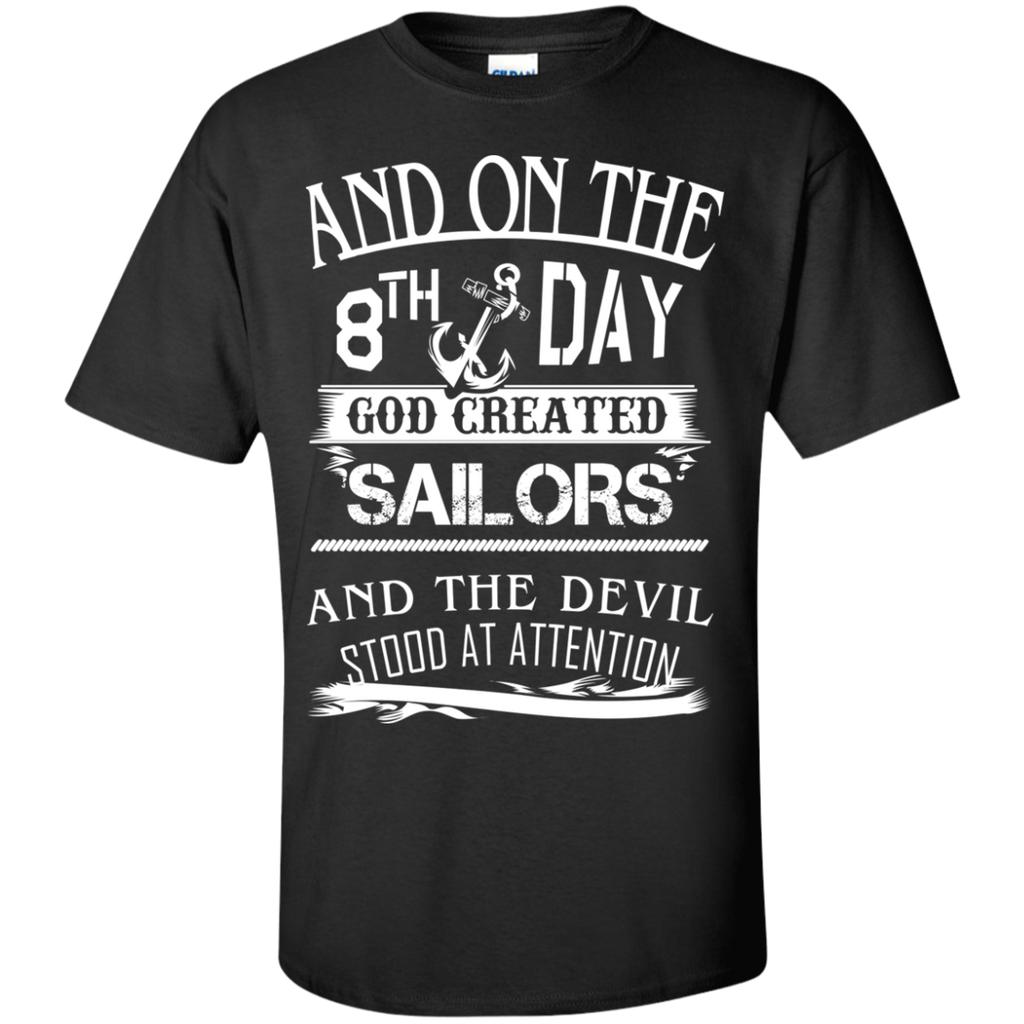 and on the 8th day god created sailors T-Shirt