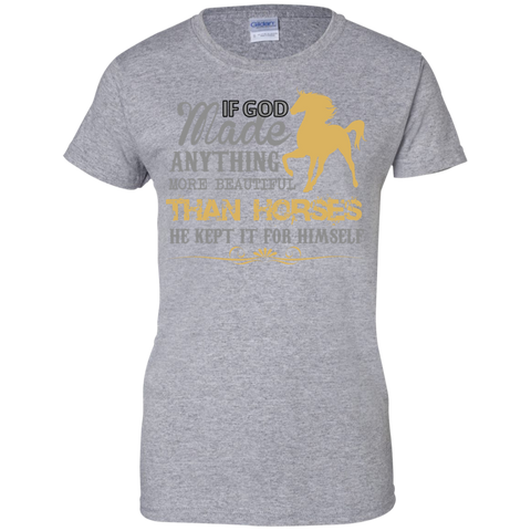 if god made anything more beautiful than horses  T-Shirt