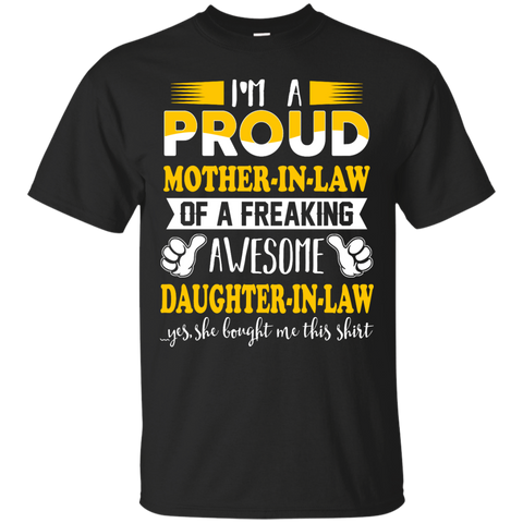 i'm a proud mother-in-law of a freaking awesome daughter-in-law T-Shirt