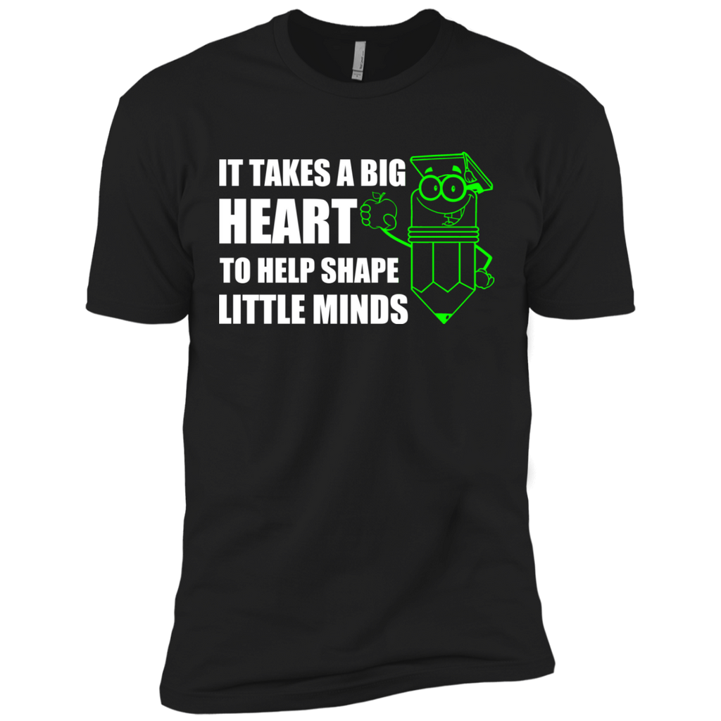 it takes a big heart to help shape little minds T-Shirt